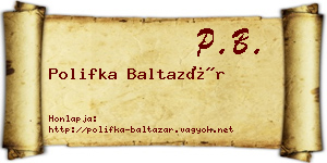 Polifka Baltazár névjegykártya